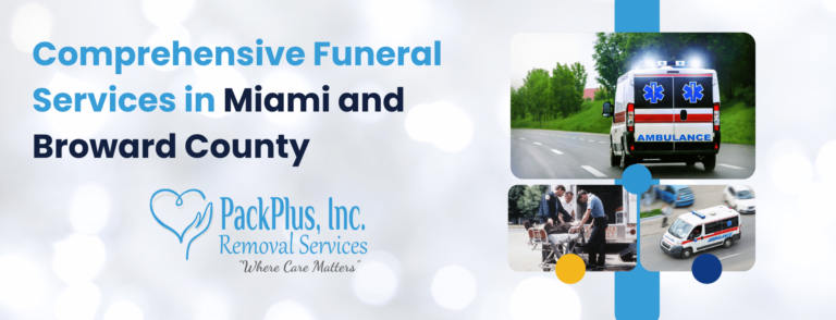 Comprehensive Funeral Services in Miami and Broward County