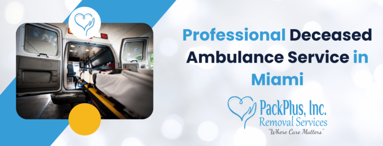 Professional Deceased Ambulance Service in Miami